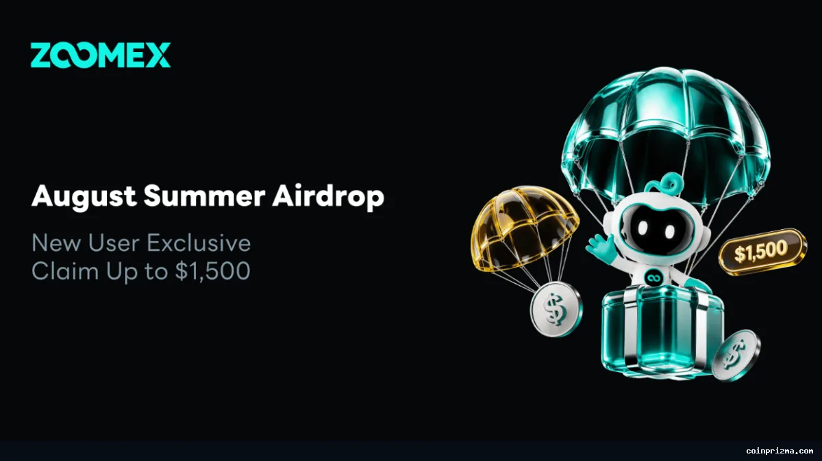 Zoomex, Ağustos Yaz Airdrop'unu Duyurdu: Yeni Kullanıcılar 1.500 Dolar Ödül Kazanabilir