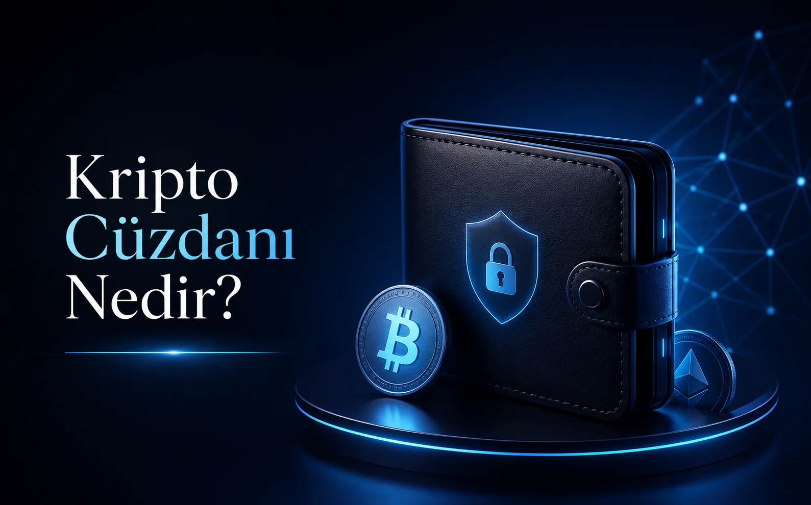 Kripto Cüzdanı Nedir? Türleri, Çalışma Mantığı ve Güvenlik Rehberi