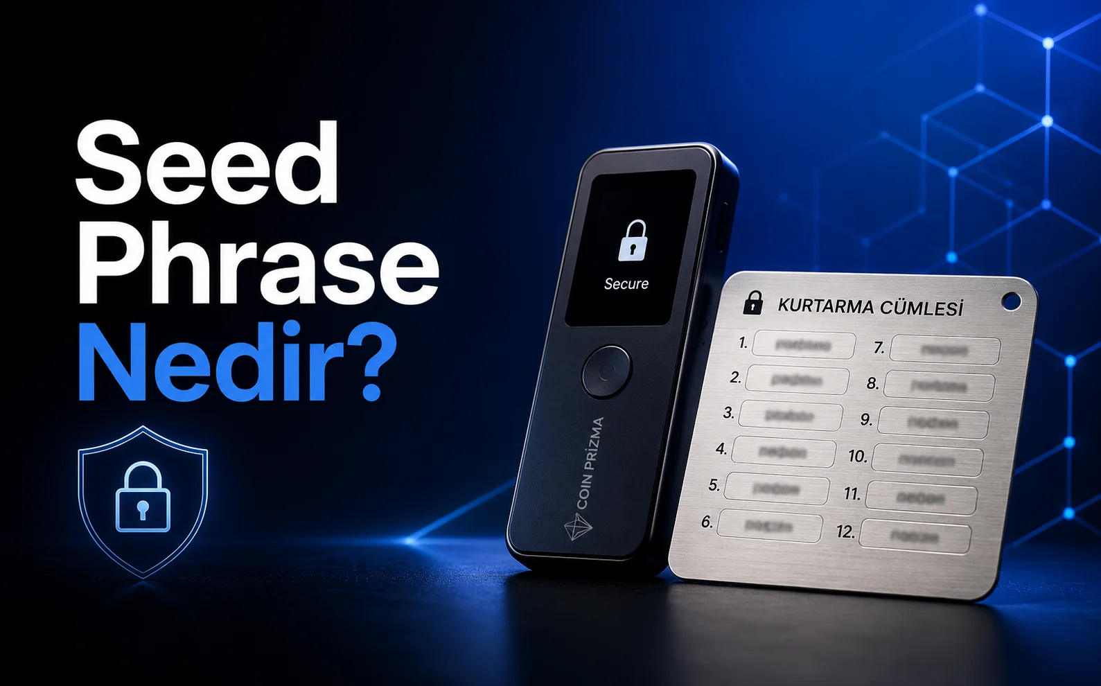 Seed Phrase Nedir? Kurtarma İfadesi Nasıl Çalışır ve Saklanır?